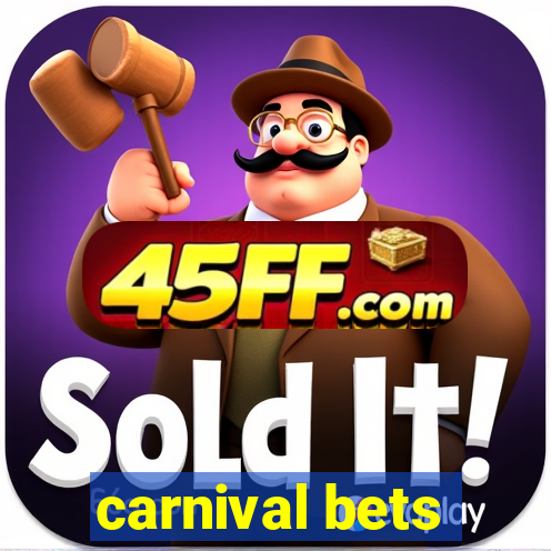 carnival bets
